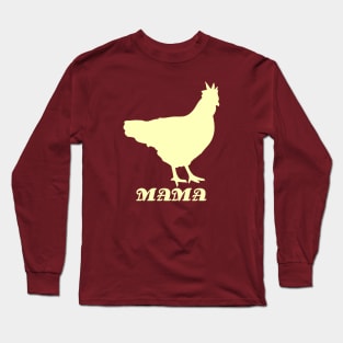 Mama Hen Long Sleeve T-Shirt